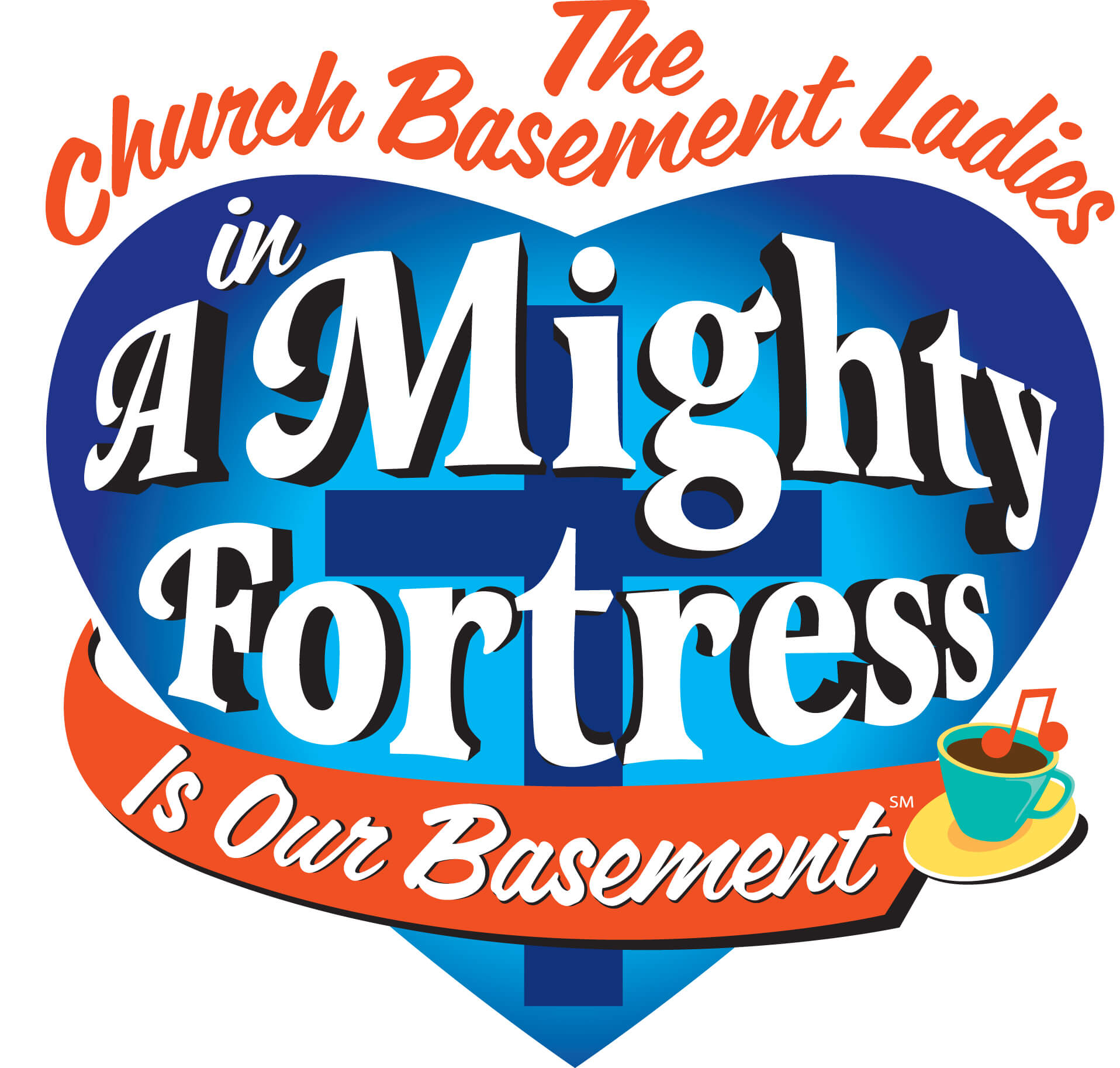 Church Basement Ladies logo in A Mighty Fortress is our basement